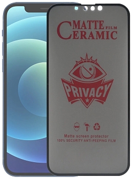 Защитная пленка дисплея для телефона iPhone 12, 12 PRO Ceramic matte privacy черная